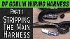 Df Goblin Wiring Harness Guide Partie 1 Décapage Du Harnais Principal