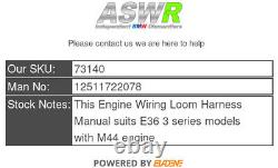 Manuel de faisceau de câblage moteur BMW M44 essence E36 SÉRIE 3 12511722078